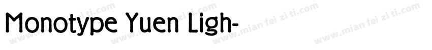 Monotype Yuen Ligh字体转换